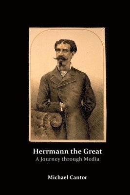 bokomslag Herrmann the Great - A Journey through Media