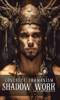 Patrick John Coleman, Merrick Jacobson - Concrete Shamanism Shadow Work Deck, Häftad