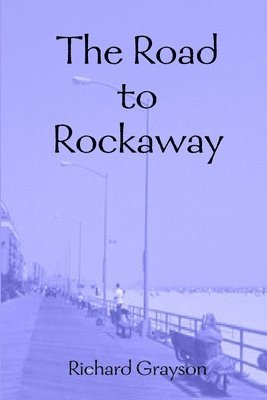 The Road to Rockaway 1