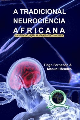 bokomslag A Tradicional Neurociência Africana