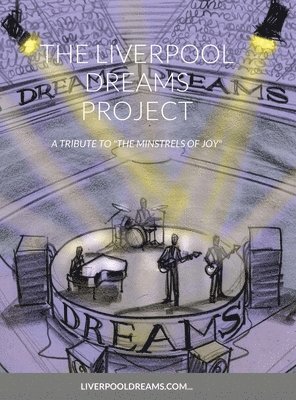 bokomslag Liverpool Dreams Project