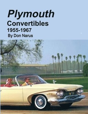 Don Narus - Plymouth Convertibles 1955-1967, Häftad