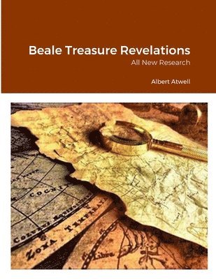 Beale Treasure Revelations 1