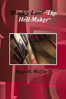 bokomslag Black's Law: the Hell-Maker