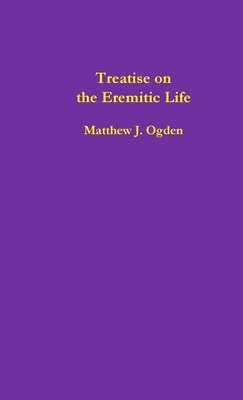 bokomslag Treatise on the Eremitic Life