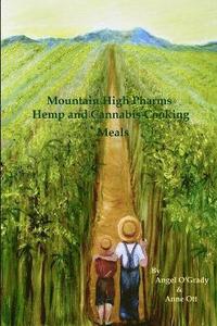 bokomslag Mountain High Pharms Hemp and Cannabis Cooking Meals