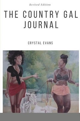 Crystal Evans - Country Gyal Journal, Häftad