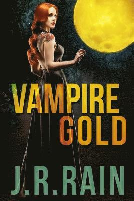 Vampire Gold and Other Stories (Includes a Samantha Moon Story) 1