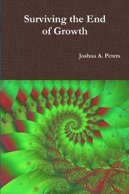 Surviving the End of Growth 1