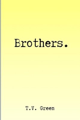 Brothers. 1