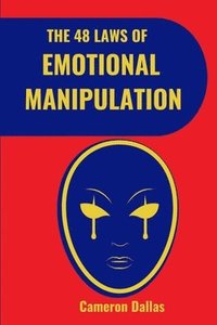 bokomslag The 48 Laws of Emotional Manipulation