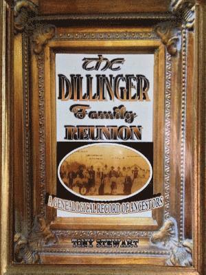 bokomslag Dillinger Family Reunion