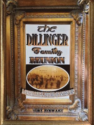 bokomslag The Dillinger Family Reunion