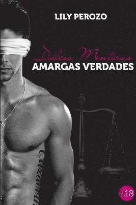 Dulces Mentiras, Amargas Verdades (Segunda Edicion)