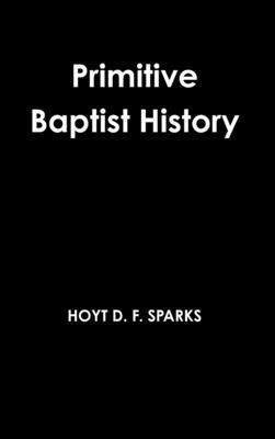 bokomslag Primitive Baptist History