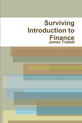 Surviving Introduction to Finance 1