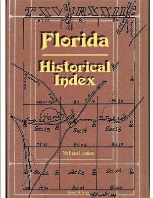 James M. Gray - Florida Historical Index, Häftad