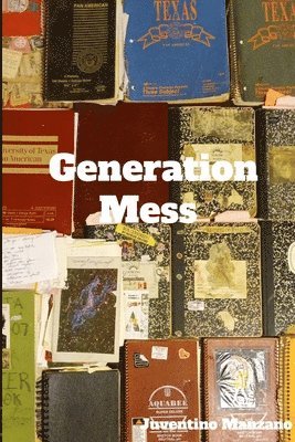 Juventino Manzano - Generation Mess, Häftad