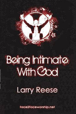 Being Intimate with God