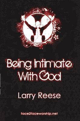 Being Intimate with God 1