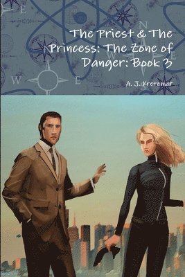 The Priest & the Princess: the Zone of Danger: Book 3 1