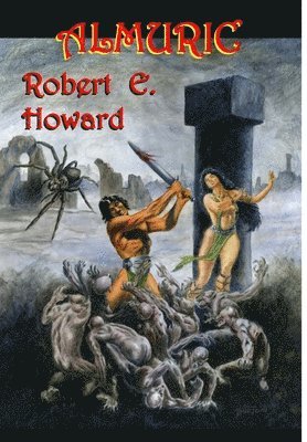 Robert E. Howard - Almuric, Inbunden