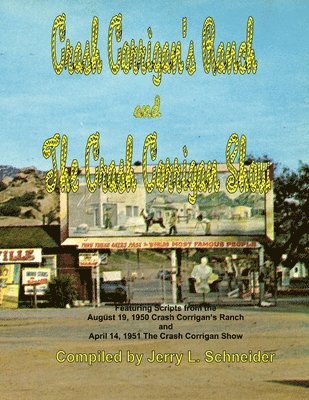 Crash Corrigan's Ranch and the Crash Corrigan Show