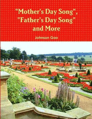 Mother's Day Song, Father's Day Song and More 1