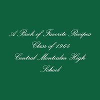 bokomslag Book of Favorite Recipes Class of 1964 Central Montcalm High School