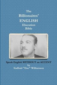 bokomslag The Billionaires' English Elocution Bible