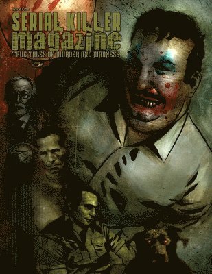 Serial Killer Magazine Issue 1 1