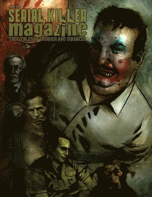 Serial Killer Magazine Issue 1