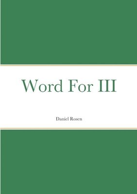 Daniel Rosen - Word For III, Häftad