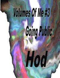 bokomslag Volumes Of Me #3 Going Public
