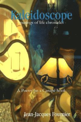 bokomslag Kaleidoscope - Musings of Life Chronicles -