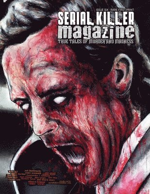 Serial Killer Magazine Issue 6 1