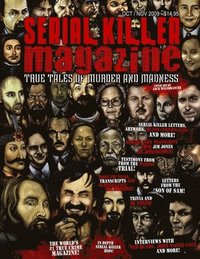 bokomslag Serial Killer Magazine - Issue 7 - Published by Serialkillercalendar.Com