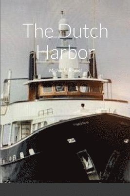 The Dutch Harbor 1