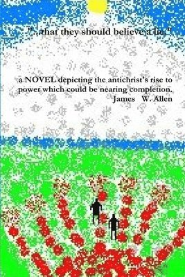 "...That They Should Believe a Lie."