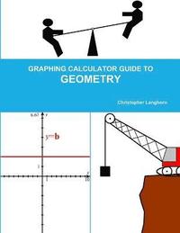 bokomslag Graphing Calculator Guide to Geometry