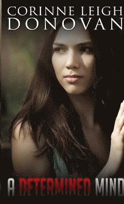 Corinne Leigh Donovan - Determined Mind, Häftad