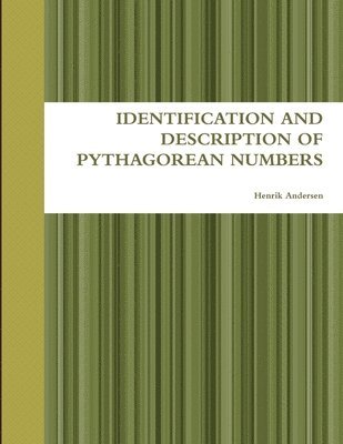 Identification and Description of Pythagorean Numbers 1