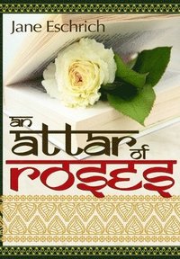 bokomslag Attar of Roses