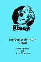 Martin Newman - Roscoe, the Confessions of a Clown, Häftad