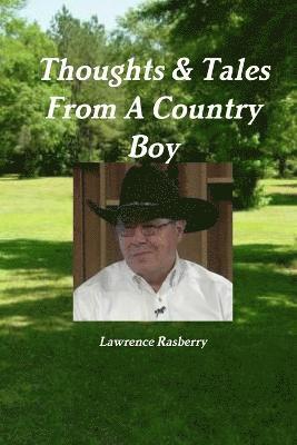 Thoughts & Tales from A Country Boy 1