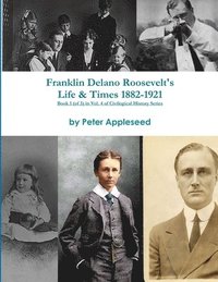 bokomslag Franklin Delano Roosevelt's Life and Times