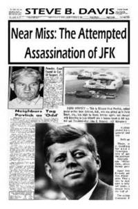 bokomslag Near Miss: the Attempted Assassination of JFK