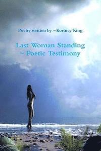 bokomslag Last Woman Standing Poetic Testimony