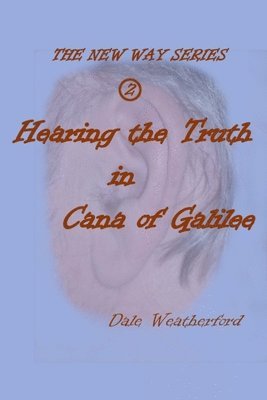 Hearing the Truth in Cana of Galilee 1