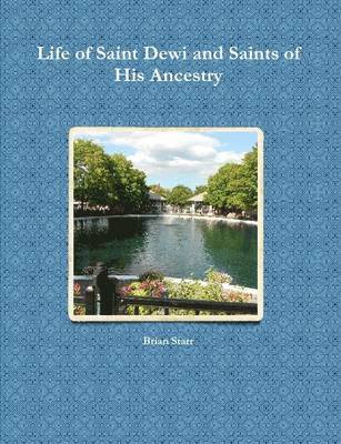 Life of Saint Dewi and Saints of His Ancestry 1